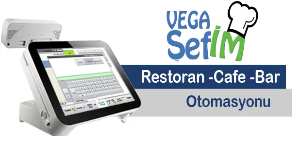 Vega Şefim restoran otomasyonu